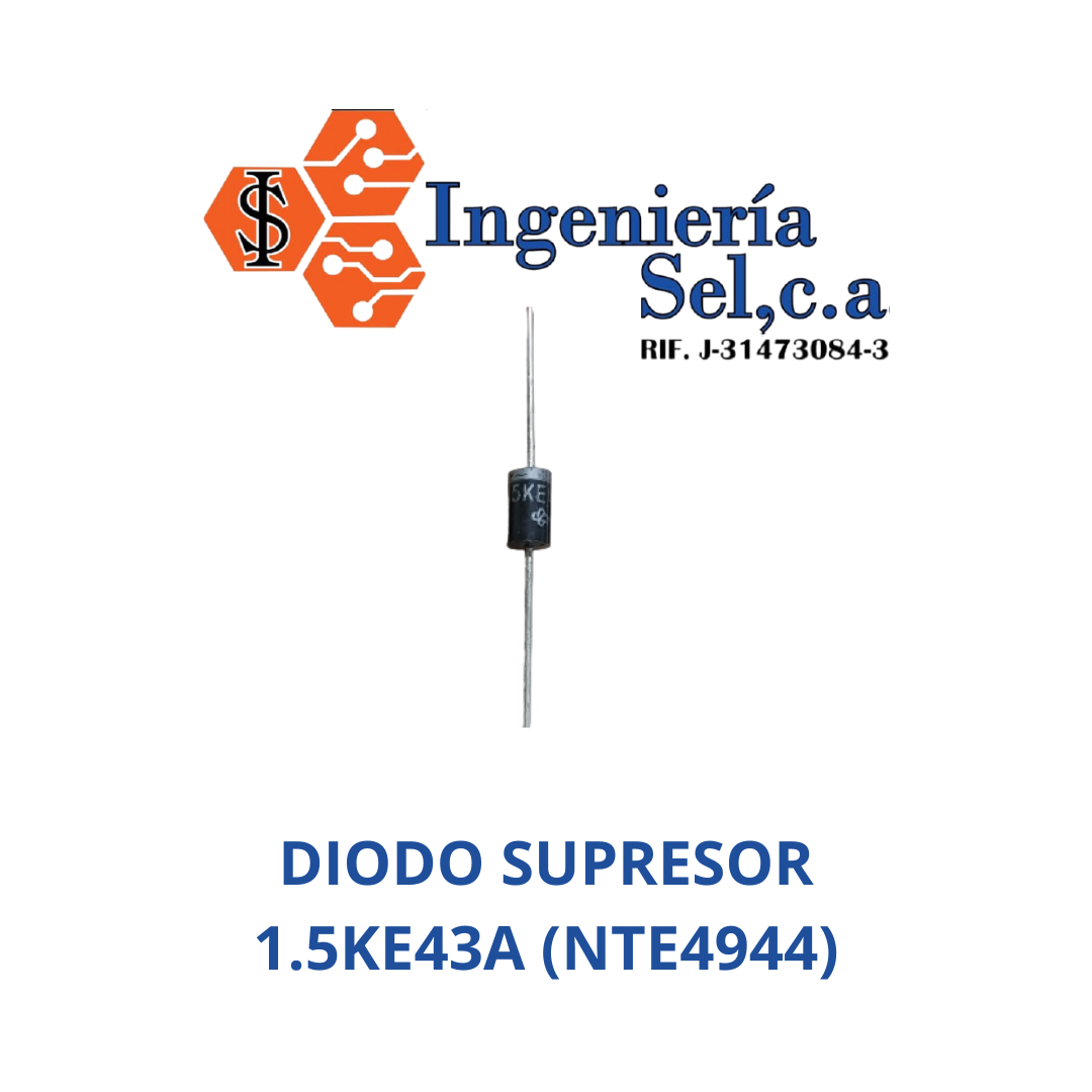 1.5KE43A DIODO SUPRESOR (NTE4944)